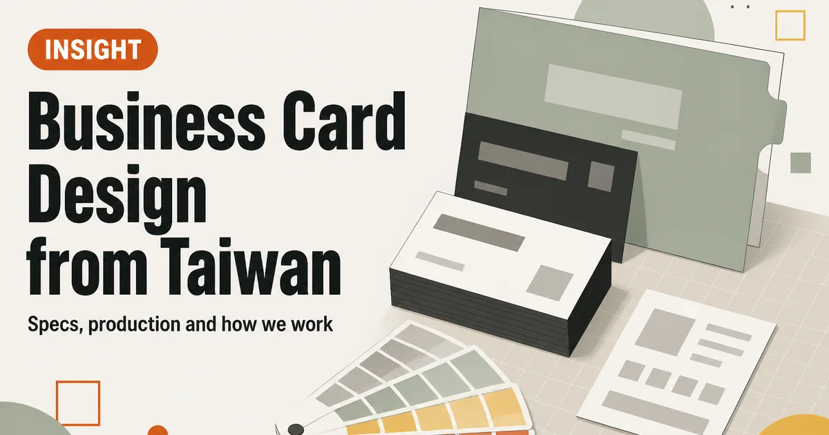 Business Card Design from Taiwan — Specs, production and how we work
